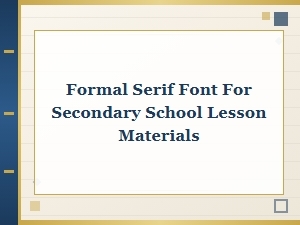 Choosing a Formal Serif Font for Textbook Materials