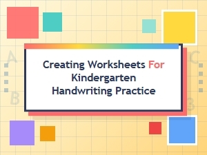 Crafting Handwriting Worksheets for Kindergarten