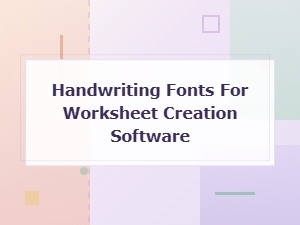 Discover Handwriting Fonts for Worksheets