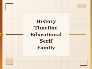 The Serif Family for History Lessons