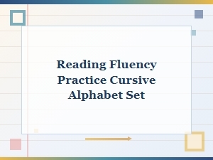 Cursive Alphabet Set for Reading Fluency Practice